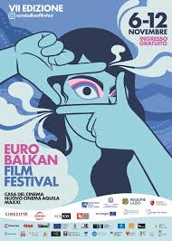 EURO BALKAN FILM FESTIVAL | Nuovo Cinema Aquila